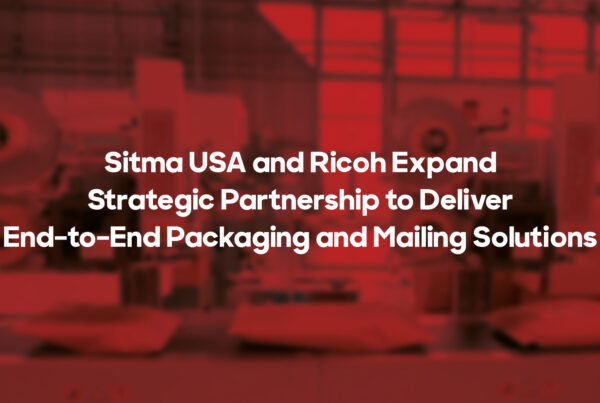 Sitma USA e Ricoh ampliano la partnership strategica per fornire soluzioni complete per il packaging e la spedizione - Photo 5